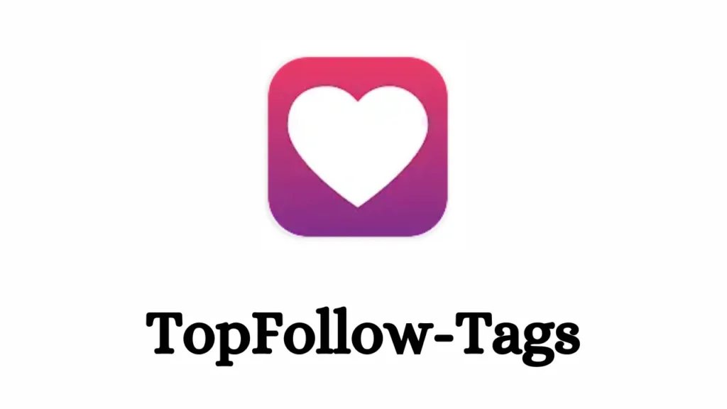 TopFollow Tags