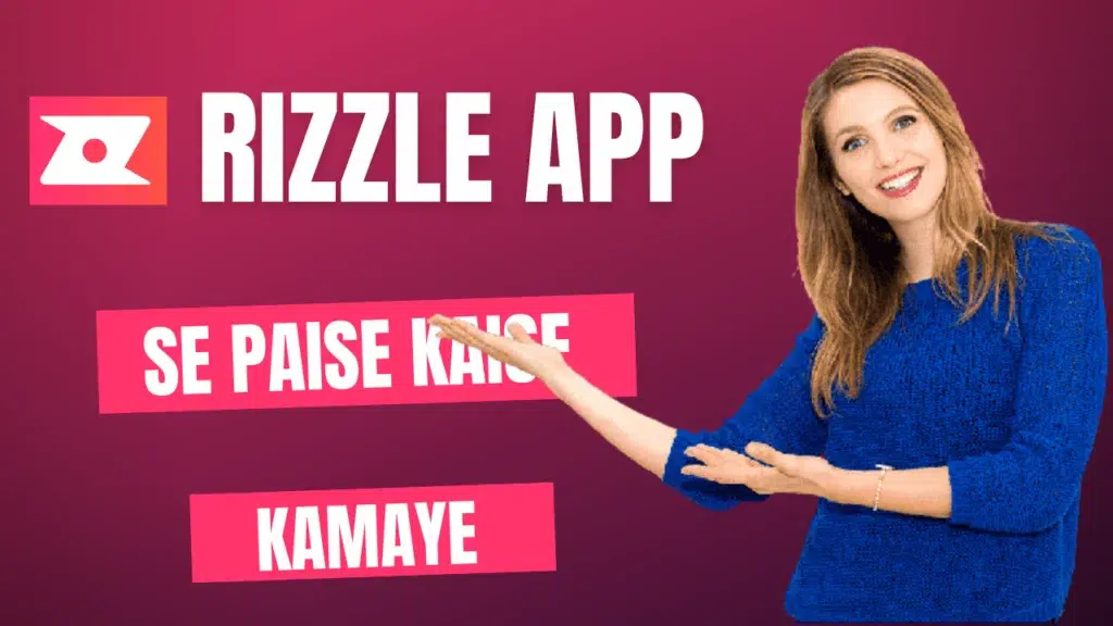rizzle app se paise kaise kamaye